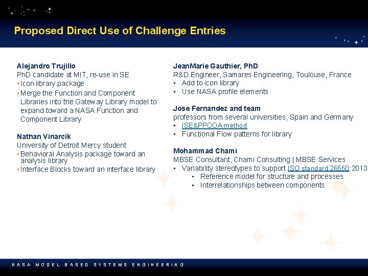 Proposed Direct Use of Challenge Entries Alejandro Trujillo Ph. D candidate at MIT, re-use