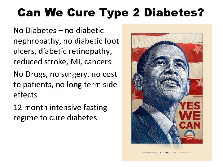 Can We Cure Type 2 Diabetes? No Diabetes – no diabetic nephropathy, no diabetic