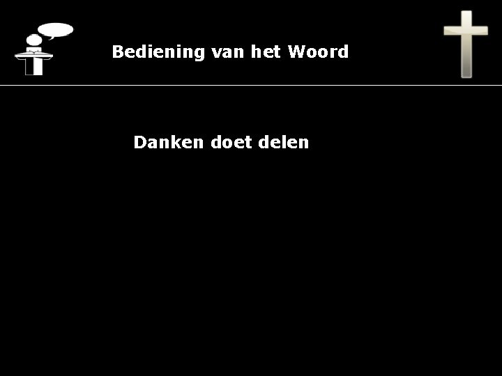 Bediening van het Woord Danken doet delen 