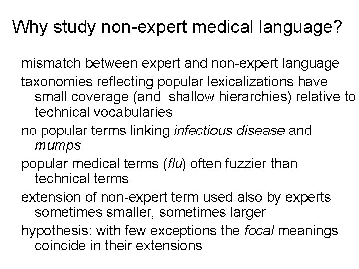 Why study non-expert medical language? mismatch between expert and non-expert language taxonomies reflecting popular
