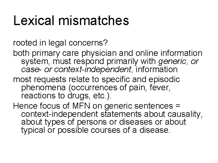 Lexical mismatches rooted in legal concerns? both primary care physician and online information system,