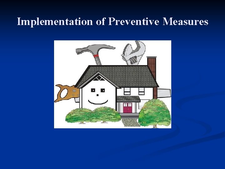 Implementation of Preventive Measures 