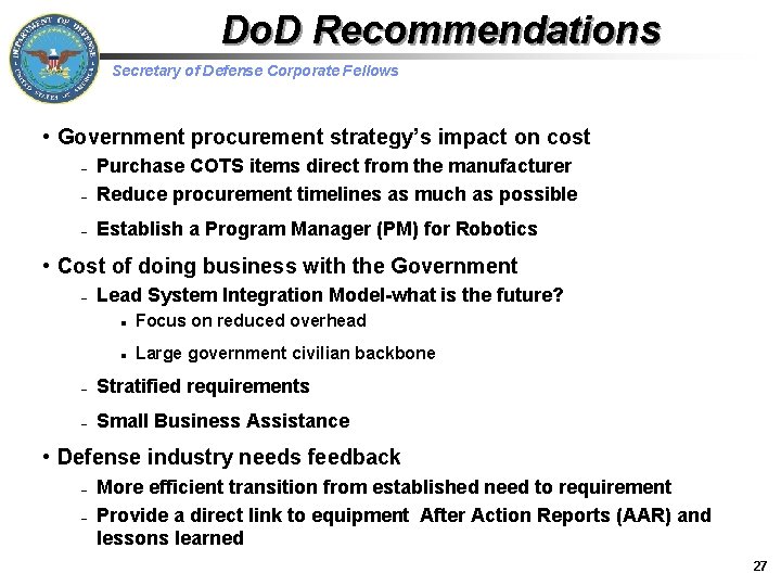 Do. D Recommendations Secretary of Defense Corporate Fellows • Government procurement strategy’s impact on