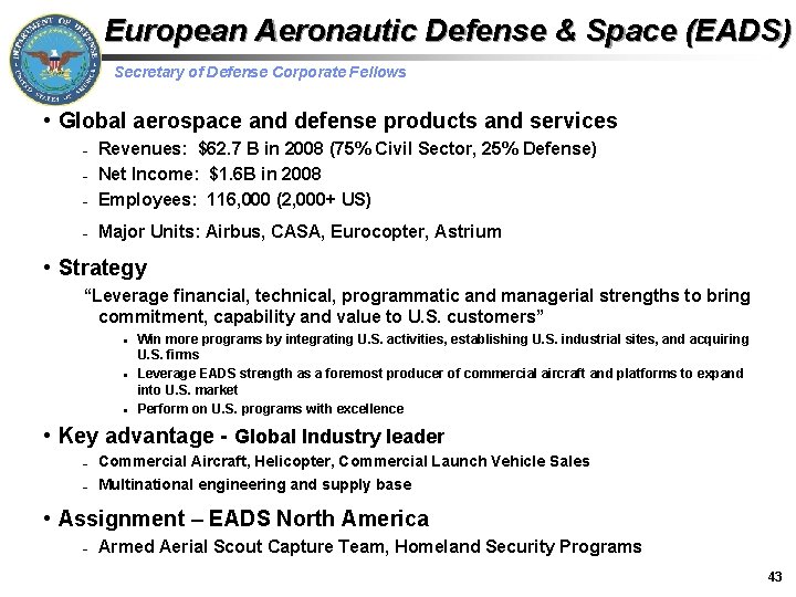 European Aeronautic Defense & Space (EADS) Secretary of Defense Corporate Fellows • Global aerospace