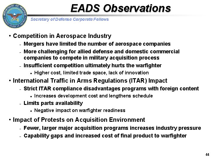 EADS Observations Secretary of Defense Corporate Fellows • Competition in Aerospace Industry – –