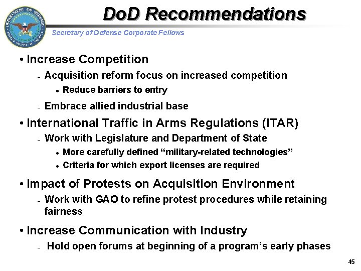 Do. D Recommendations Secretary of Defense Corporate Fellows • Increase Competition – Acquisition reform