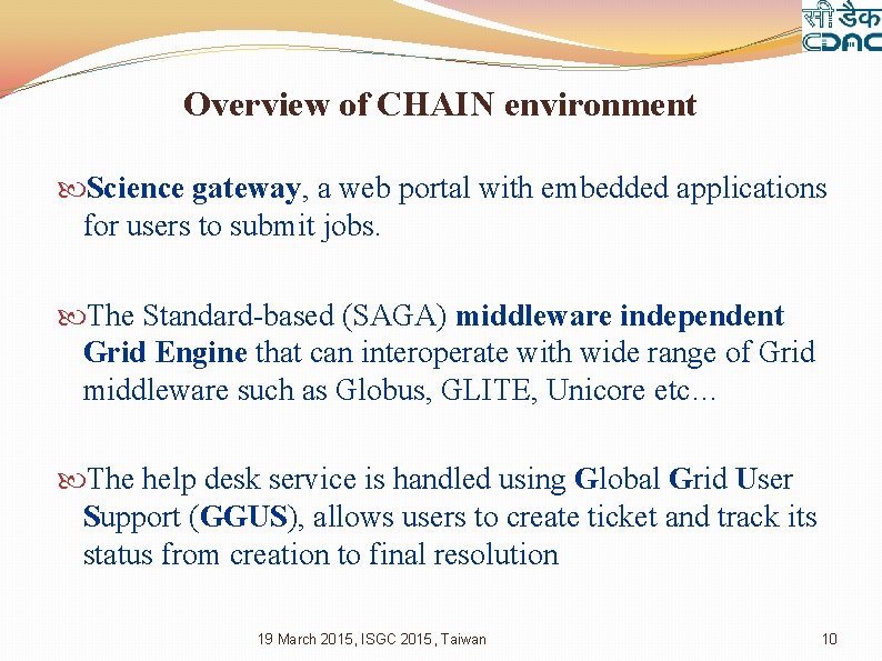 Overview of CHAIN environment Science gateway, a web portal with embedded applications for users