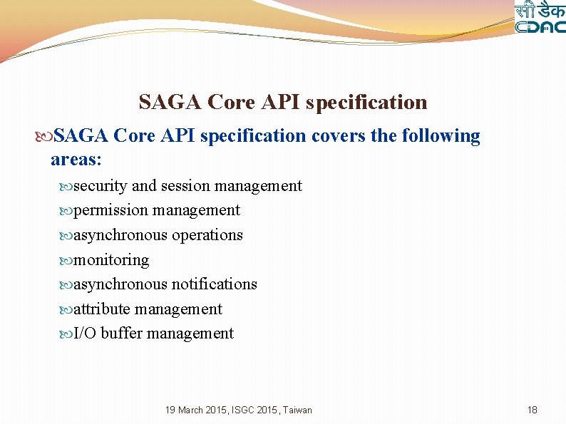 SAGA Core API specification covers the following areas: security and session management permission management