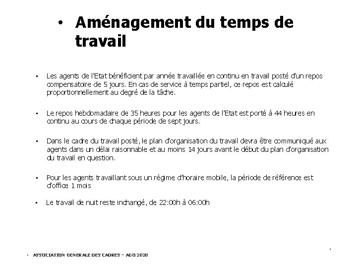  • Aménagement du temps de travail • Les agents de l’Etat bénéficient par