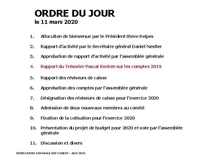 ORDRE DU JOUR le 11 mars 2020 1. Allocution de bienvenue par le Président