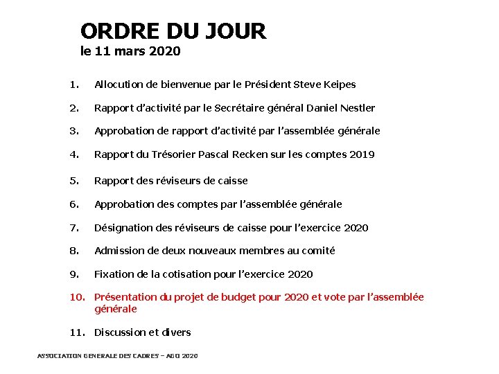 ORDRE DU JOUR le 11 mars 2020 1. Allocution de bienvenue par le Président