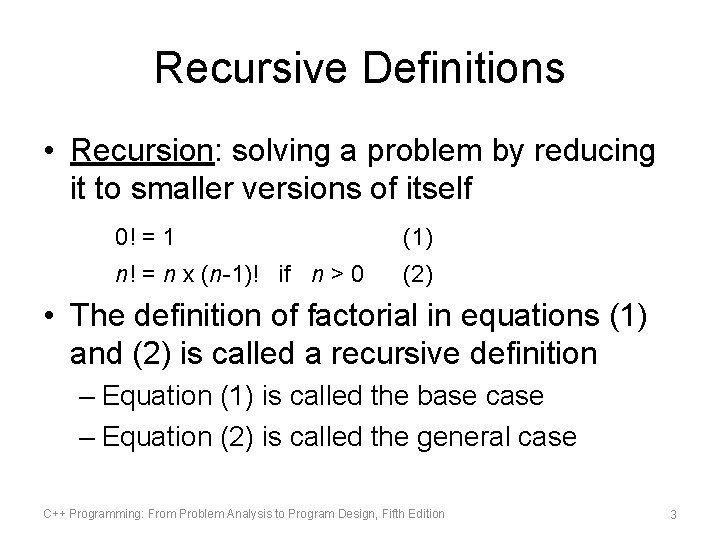 Recursive Definitions • Recursion: solving a problem by reducing it to smaller versions of Recursive Definitions • Recursion: solving a problem by reducing it to smaller versions of
