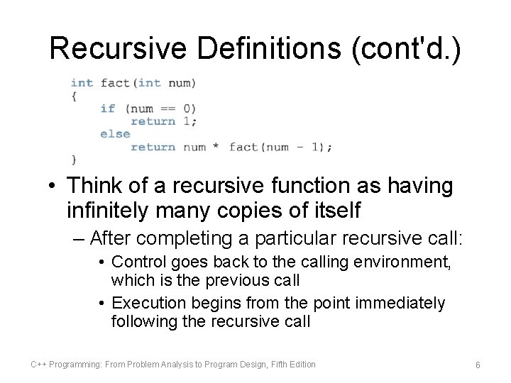 Recursive Definitions (cont'd. ) • Think of a recursive function as having infinitely many Recursive Definitions (cont'd. ) • Think of a recursive function as having infinitely many