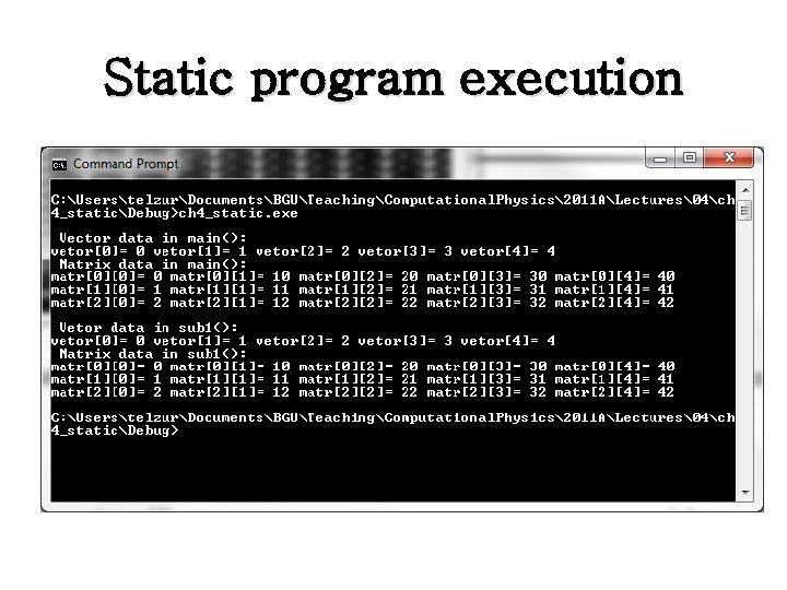 Static program execution Static program execution