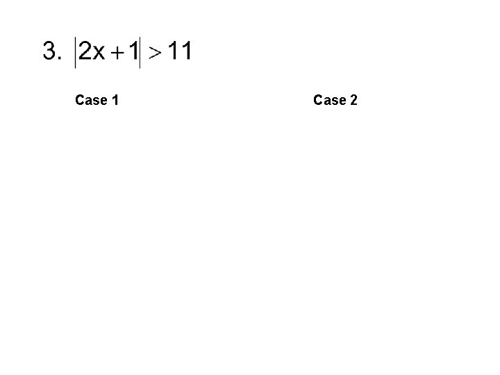 Case 1 Case 2 