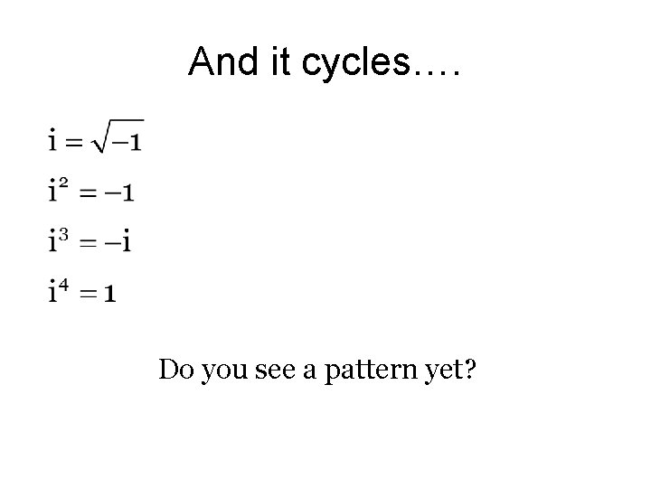 And it cycles…. Do you see a pattern yet? 