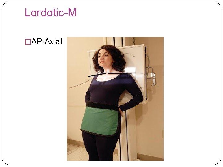 Lordotic-M �AP-Axial 