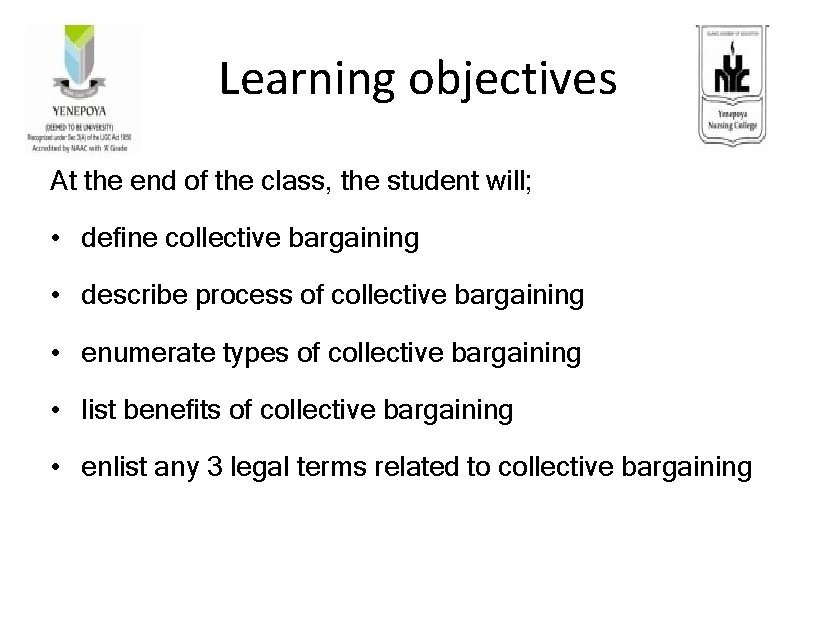 Learning objectives At the end of the class, the student will; • define collective