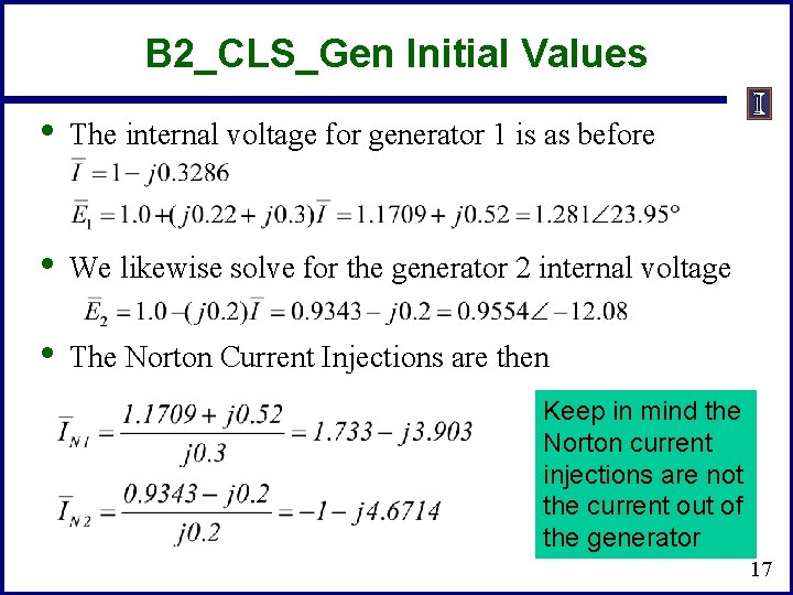 B 2_CLS_Gen Initial Values • The internal voltage for generator 1 is as before