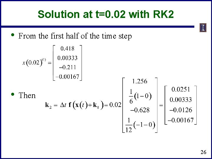 Solution at t=0. 02 with RK 2 • From the first half of the