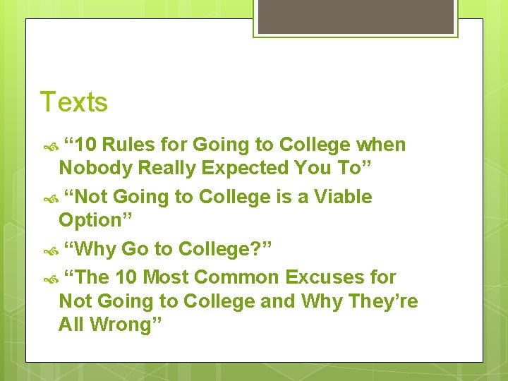 Texts “ 10 Rules for Going to College when Nobody Really Expected You To”