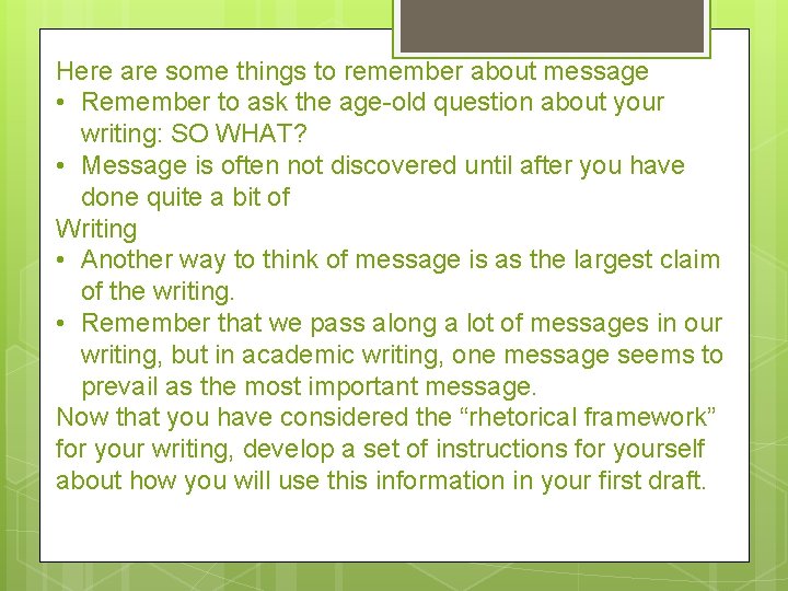 Here are some things to remember about message • Remember to ask the age-old