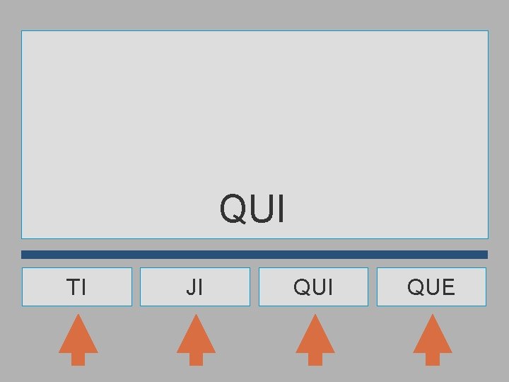 QUI TI JI QUE 