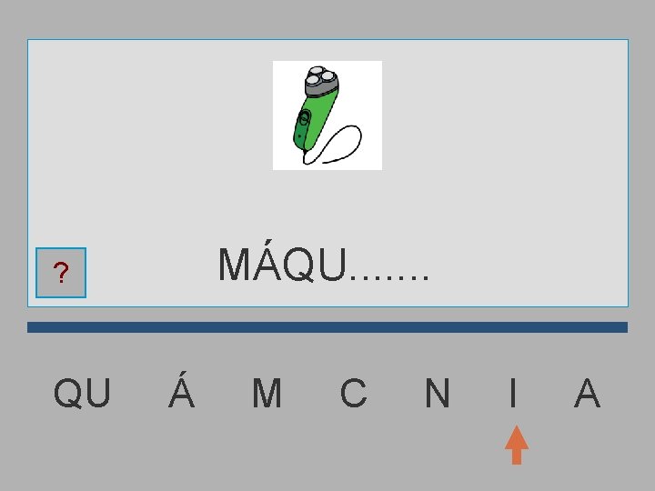 MÁQU. . . . ? QU Á M C N I A 