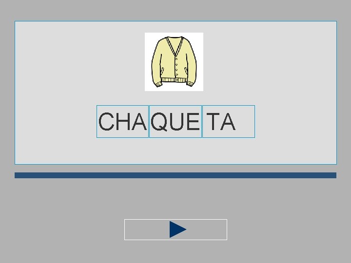 CHA QUE TA 