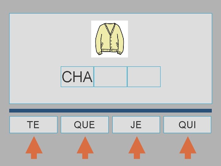 CHA TE QUE JE QUI 