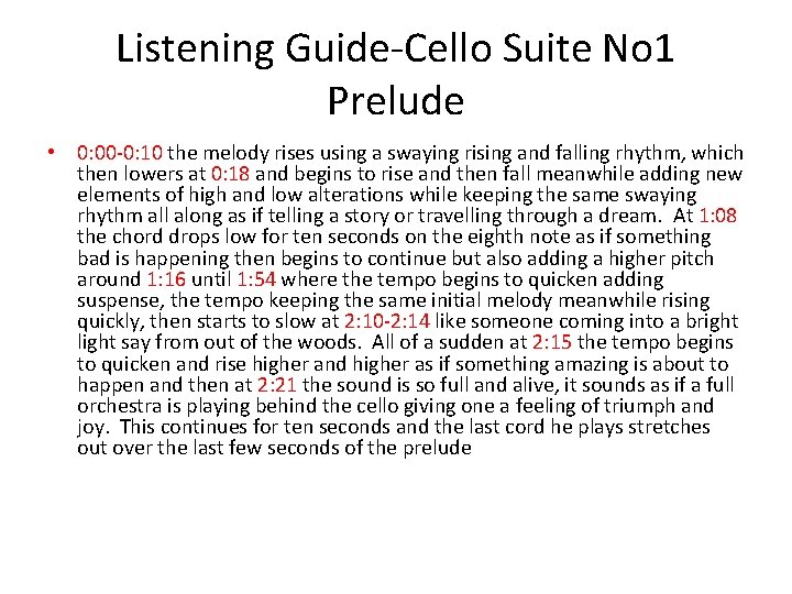 Listening Guide-Cello Suite No 1 Prelude • 0: 00 -0: 10 the melody rises
