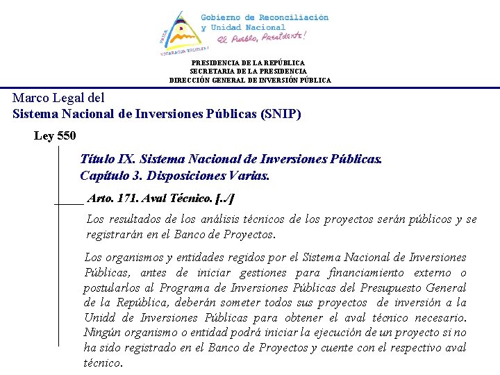 PRESIDENCIA DE LA REPÚBLICA SECRETARIA DE LA PRESIDENCIA DIRECCIÓN GENERAL DE INVERSIÓN PÚBLICA Marco