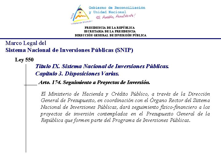 PRESIDENCIA DE LA REPÚBLICA SECRETARIA DE LA PRESIDENCIA DIRECCIÓN GENERAL DE INVERSIÓN PÚBLICA Marco