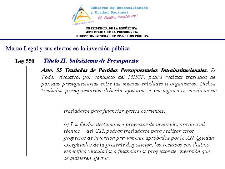 PRESIDENCIA DE LA REPÚBLICA SECRETARIA DE LA PRESIDENCIA DIRECCIÓN GENERAL DE INVERSIÓN PÚBLICA Marco