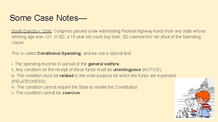 Some Case Notes— South Dakota v. Dole: Congress passed a law withholding Federal highway