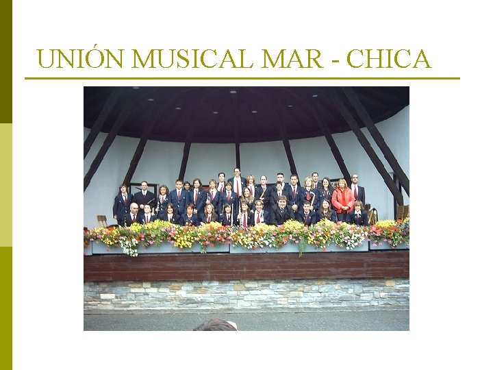 UNIÓN MUSICAL MAR - CHICA UNIÓN MUSICAL MAR - CHICA