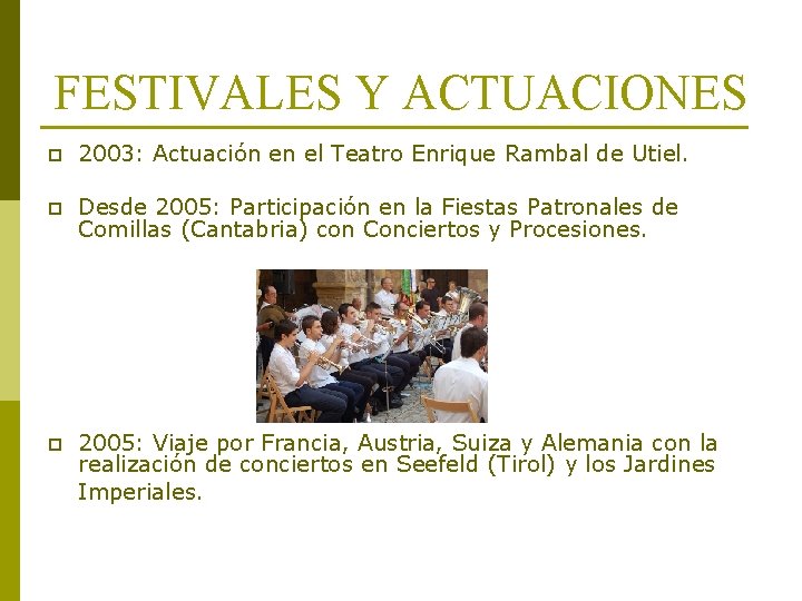 FESTIVALES Y ACTUACIONES p 2003: Actuación en el Teatro Enrique Rambal de Utiel. p FESTIVALES Y ACTUACIONES p 2003: Actuación en el Teatro Enrique Rambal de Utiel. p