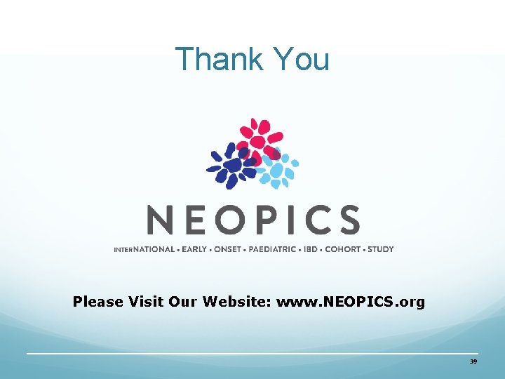Thank You Please Visit Our Website: www. NEOPICS. org 39 