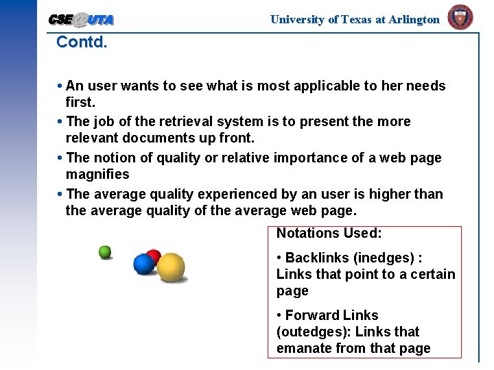 University of Texas at Arlington Contd. An user wants to see what is most