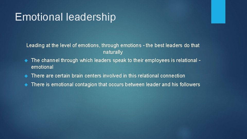 Emotional leadership Leading at the level of emotions, through emotions – the best leaders