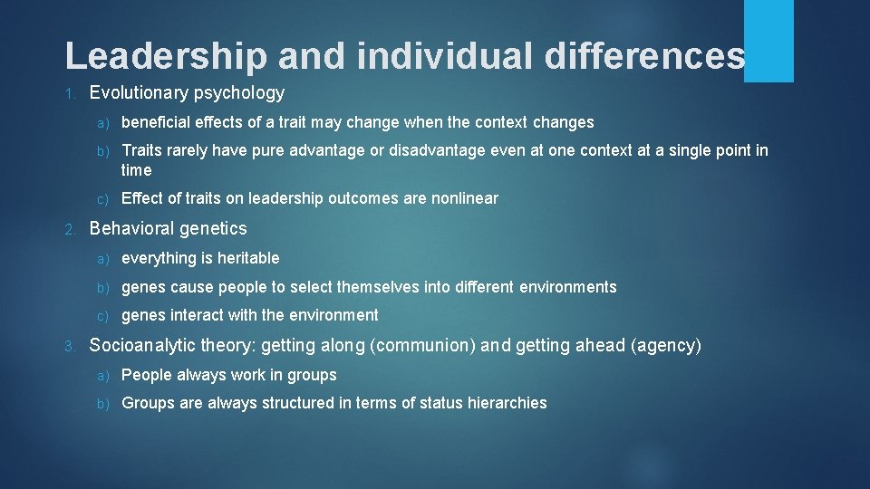 Leadership and individual differences 1. 2. 3. Evolutionary psychology a) beneficial effects of a