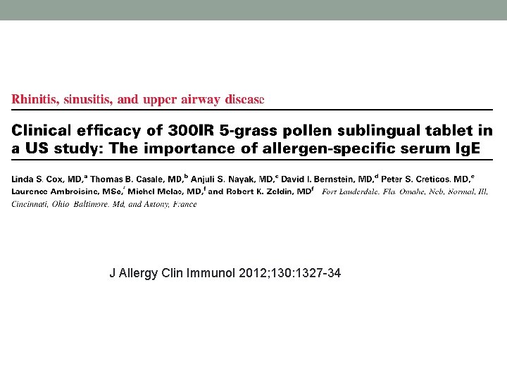 J Allergy Clin Immunol 2012; 130: 1327 -34 