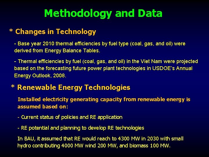 Methodology and Data * Changes in Technology - Base year 2010 thermal efficiencies by