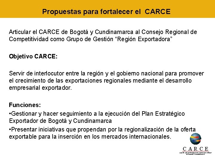 Propuestas para fortalecer el CARCE Articular el CARCE de Bogotá y Cundinamarca al Consejo