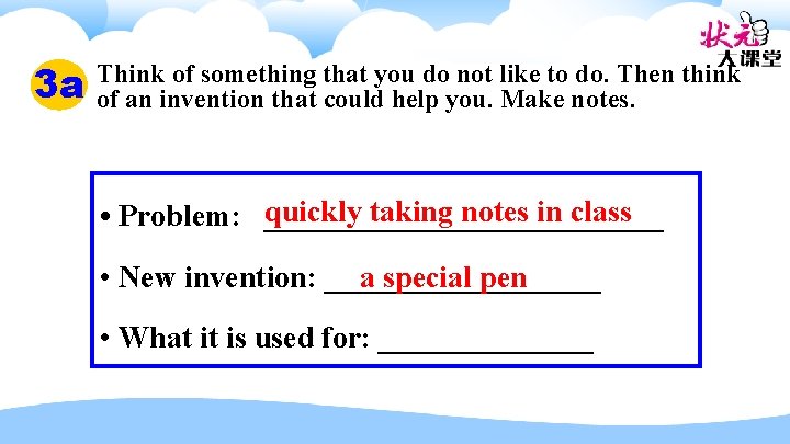 3 a Think of something that you do not like to do. Then think