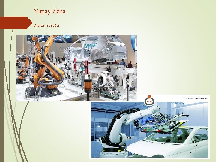 Yapay Zeka Otonom robotlar 