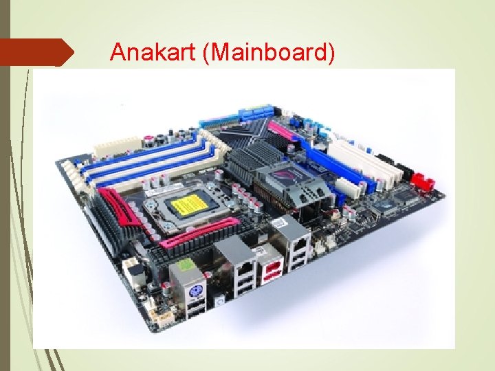 Anakart (Mainboard) 