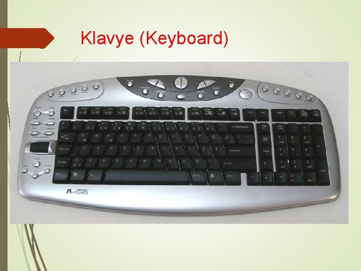 Klavye (Keyboard) 