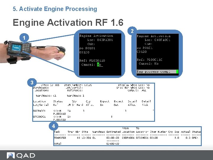 5. Activate Engine Processing Engine Activation RF 1. 6 2 1 3 4 