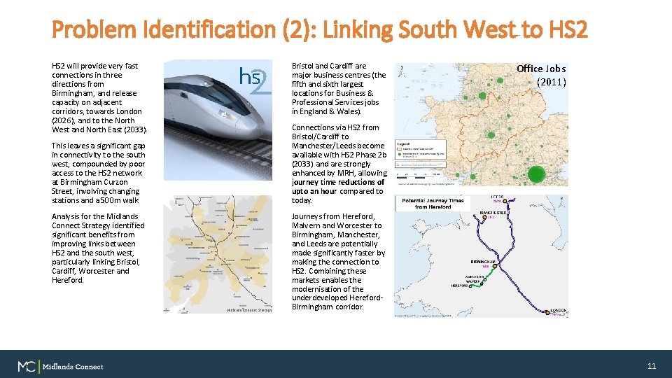 Problem Identification (2): Linking South West to HS 2 will provide very fast connections